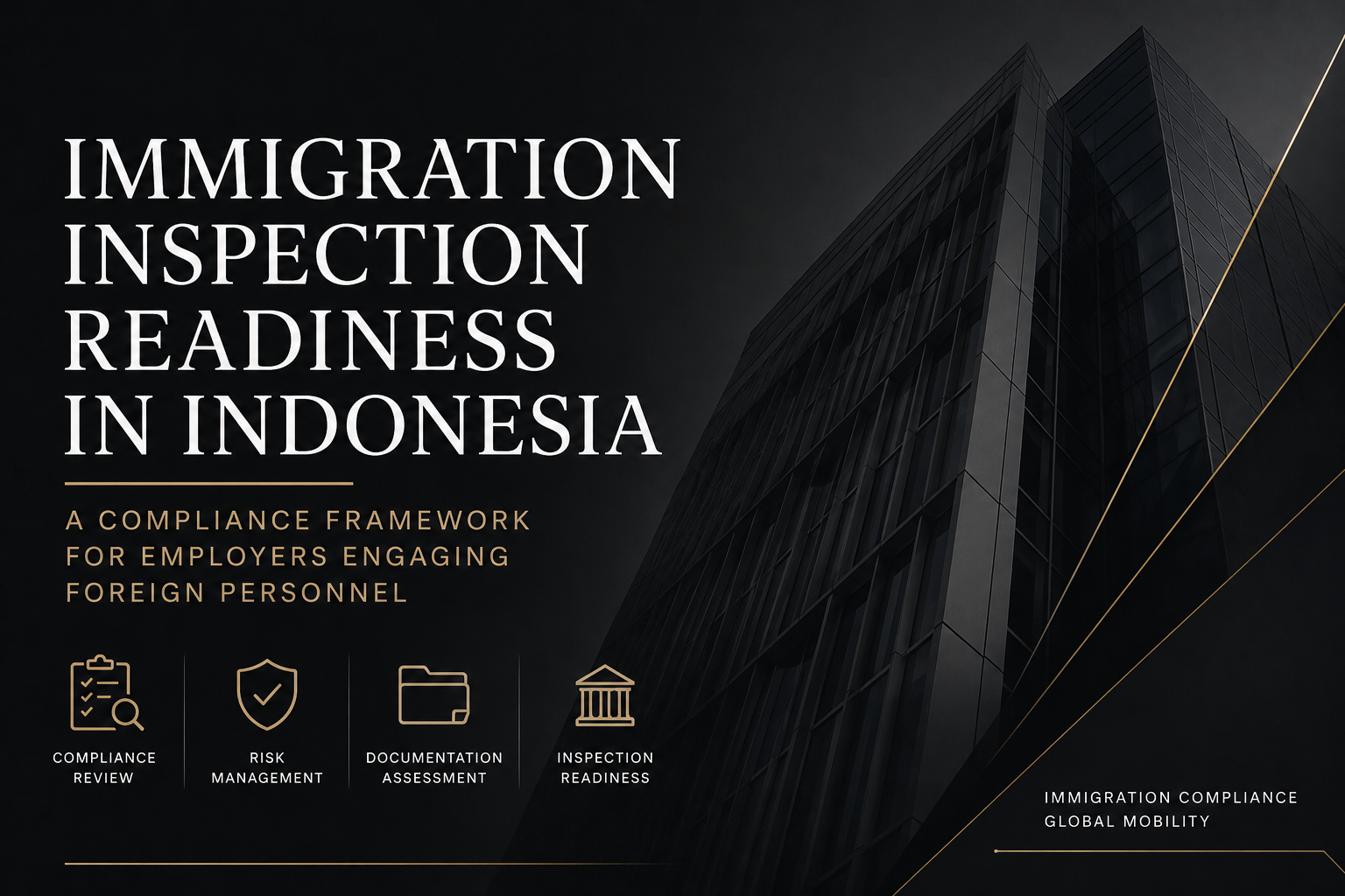 Kesiapan Menghadapi Pemeriksaan Keimigrasian di Indonesia: Kerangka Kepatuhan bagi Perusahaan yang Mempekerjakan Warga Negara Asing